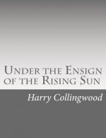 Under the Ensign of the Rising Sun