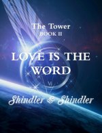 Love is The Word: The Tower: Book II