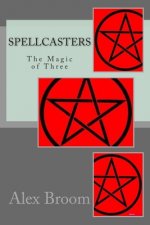 Spellcasters: The Magic of Three