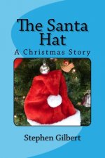The Santa Hat: A Christmas Story