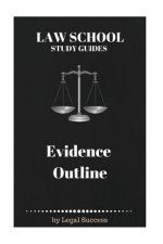 Law School Study Guides: Evidence Outline