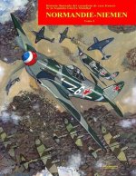 Normandie-Niemen Volumen I: Historia ilustrada del famoso escuadrón de caza francés en Rusia durante la Segunda Guerra Mundial