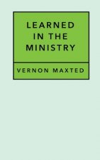 Learned In The Ministry