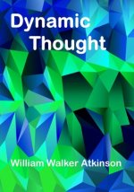 Dynamic Thought: The Law Of Vibrant Energy (Aura Press)