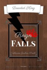 Dreaded King: Reign Falls