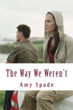 The Way We Weren't