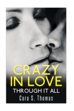 Crazy In Love: Through It All
