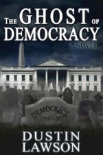 The Ghost of Democracy