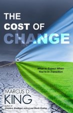 The Cost of Change: What to Expect When You're in Transition
