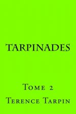 Tarpinades: Tome 2