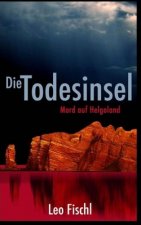 Die Todesinsel: Mord auf Helgoland