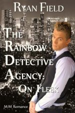 The Rainbow Detective Agency: On Fleek: On Fleek