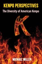 Kenpo Perspectives: The Diversity of American Kenpo