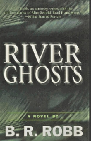 River Ghosts