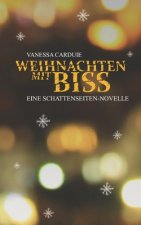 Weihnachten mit Biss: Eine Schattenseiten-Novelle