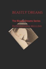 Beastly Dreams: The Bloody Dreams Series
