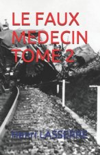 Le Faux Medecin Tome 2