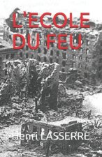L'Ecole Du Feu