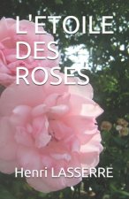 L'Etoile Des Roses