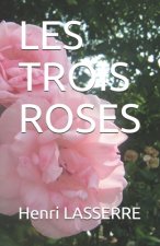 Les Trois Roses