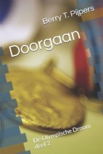 Doorgaan: De Olympische Droom deel 2