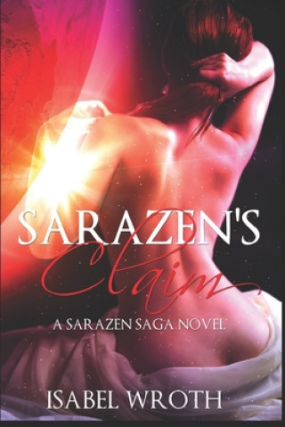 Sarazen's Claim: A Sarazen Saga Novel