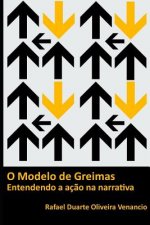 O modelo de Greimas: Entendendo a aç?o na narrativa