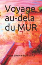 Voyage au-del? du Mur