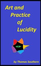 Art and Practice of Lucidity