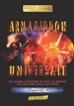 Armageddon Universale: Dio elimina l'esistenza di tutte le persone che non sono dalla sua parte