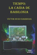 Tiempo: La Caída de Babilonia