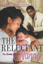 The Reluctant Nanny: No Holds Barred