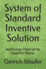 System of Standard Inventive Solution: Additional Material by Vladimir Petrov