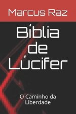 Bíblia de Lúcifer: O Caminho da Liberdade