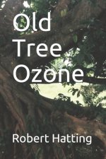 Old Tree Ozone: A Booklet