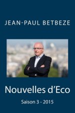 Nouvelles d'Eco: Saison 3 - 2015