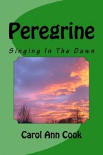 Peregrine: Singing In The Dawn