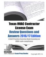 Texas HVAC Contractor License Exam Review Questions and Answers 2016/17 Edition