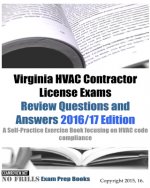 Virginia HVAC Contractor License Exams Review Questions and Answers 2016/17 Edition: A Self-Practice Exercise Book focusing on HVAC code compliance