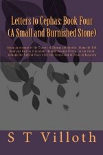 Letters to Cephas: Book Four (A Small and Burnished Stone): The Travels of Thomas the Apostle from India to Jerusalem in the Fourth throu