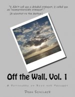 Off the Wall, Vol. 1: Ideas to consider