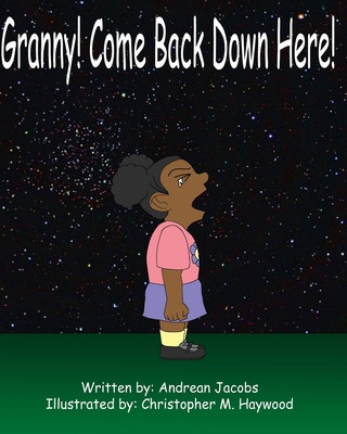 Granny! Come Back Down Here!