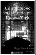 Un Sociólogo Vagabundo en Nueva York