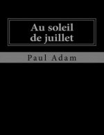 Au soleil de juillet: Le Temps et la Vie