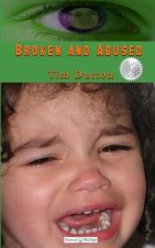 Broken And Abused: A James Bodey Bodine mystery