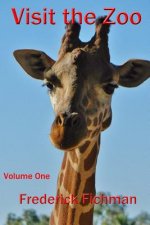 Visit the Zoo: Volume One