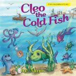 Cleo the Cold Fish: A Self Help Book for the Child in You