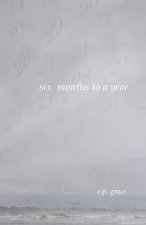 Six Months to a Year