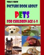 Today I Show: Picture Book About Pets for Children Age 4-9