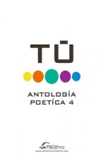 Tu IV Antologia Poetica Talento Comunicacion